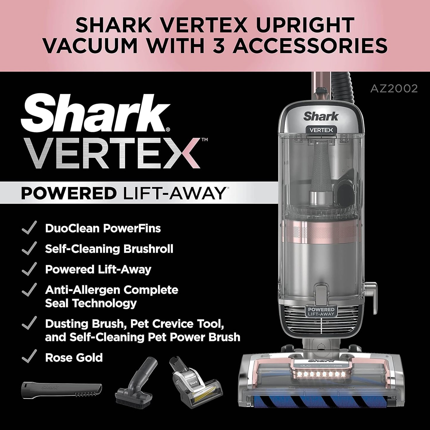 AZ2002 Vertex Powered Lift-Away Upright Vacuum with DuoClean PowerFins, Self-Cleaning Brushroll, Large Dust Cup, Pet Crevice Tool, Dusting Brush & Power Brush, Silver/Rose Gold